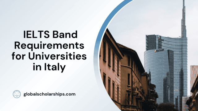 IELTS Band Requirements for Universities in Italy