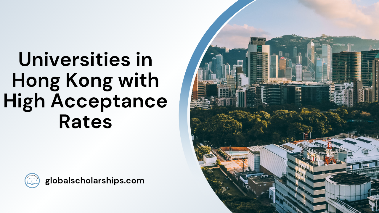 5 Universities in Hong Kong with High Acceptance Rates Global