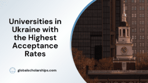 Universities in Ukraine with the Highest Acceptance Rates