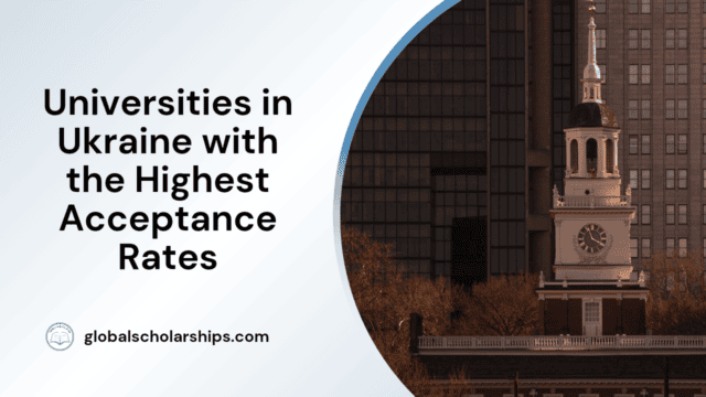 Universities in Ukraine with the Highest Acceptance Rates