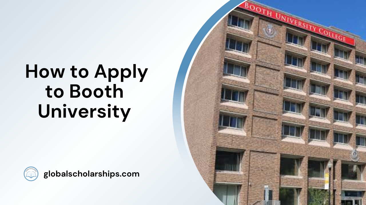 How to Get Into Booth University Requirements and Application Process