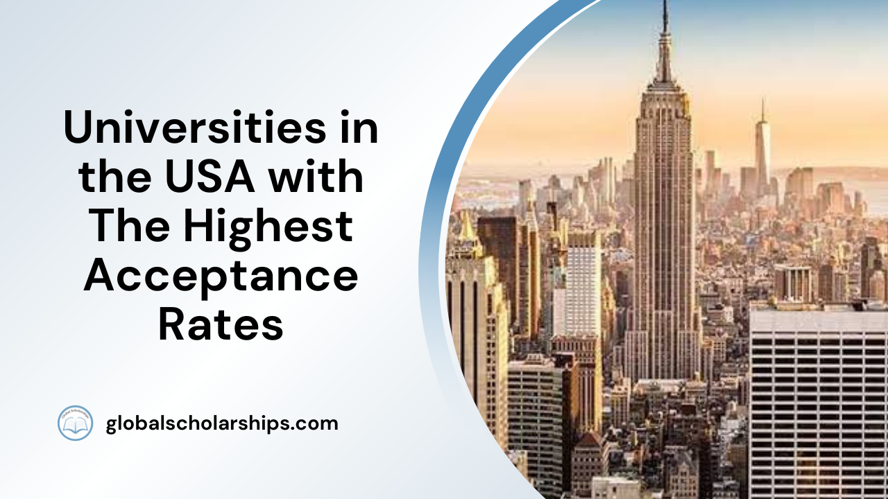 California Universities With High Acceptance Rates 14 Universities in the USA with High Acceptance Rates - Global Scholarships