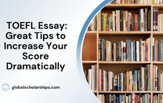 TOEFL Essay: Great Tips to Increase Your Score Dramatically!