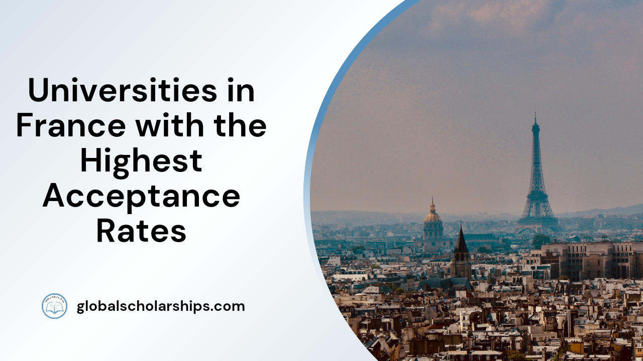 10 Universities in France with High Acceptance Rates