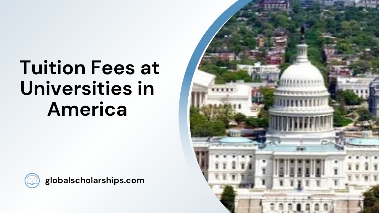 Tuition Fees in US Universities - Global Scholarships