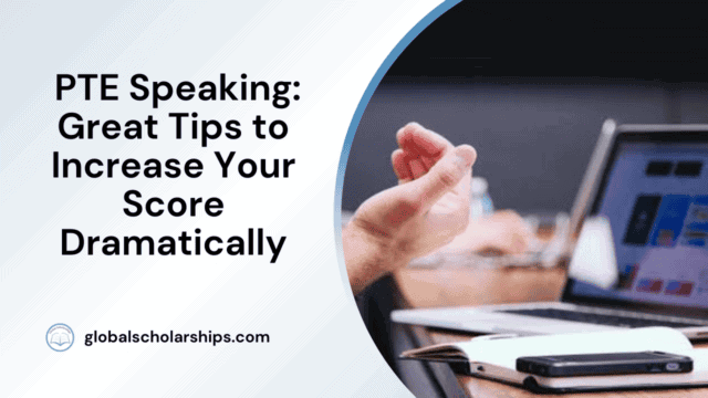 PTE Speaking: Great Tips to Increase Your Score Dramatically