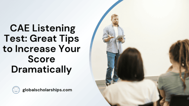 CAE Listening Test: Great Tips to Increase Your Score Dramatically