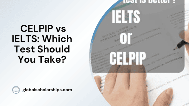 CELPIP vs IELTS: Which Test Should Your Take?