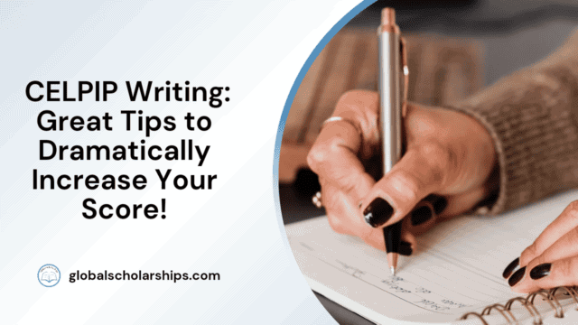 CELPIP Writing: Great Tips to Dramatically Increase Your Score!