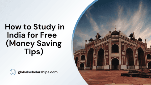 How to Study in India for Free (Money Saving Tips)