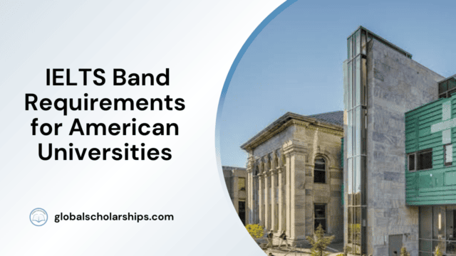 IELTS Band Requirements for American Universities