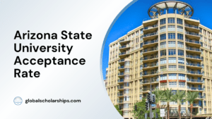 Arizona State University Acceptance Rate