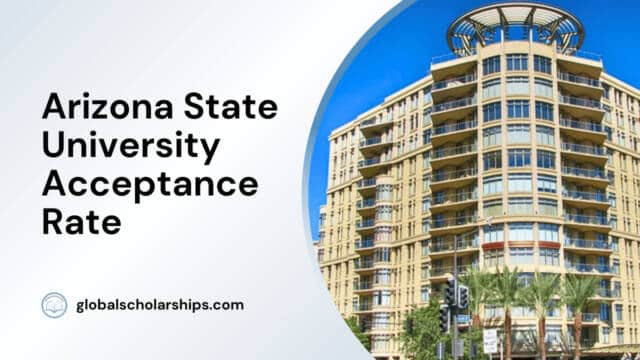 Arizona State University Acceptance Rate