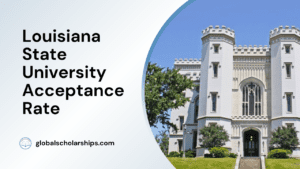 Louisiana State University Acceptance Rate