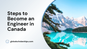 Steps to Become an Engineer in Canada