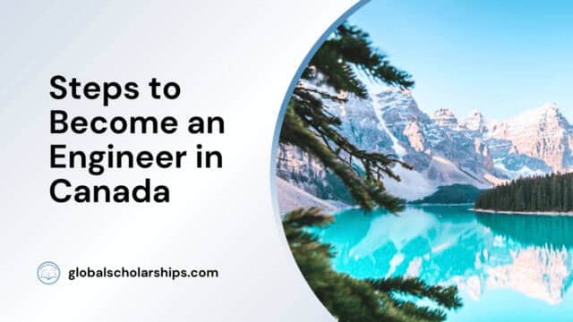 Steps to Become an Engineer in Canada
