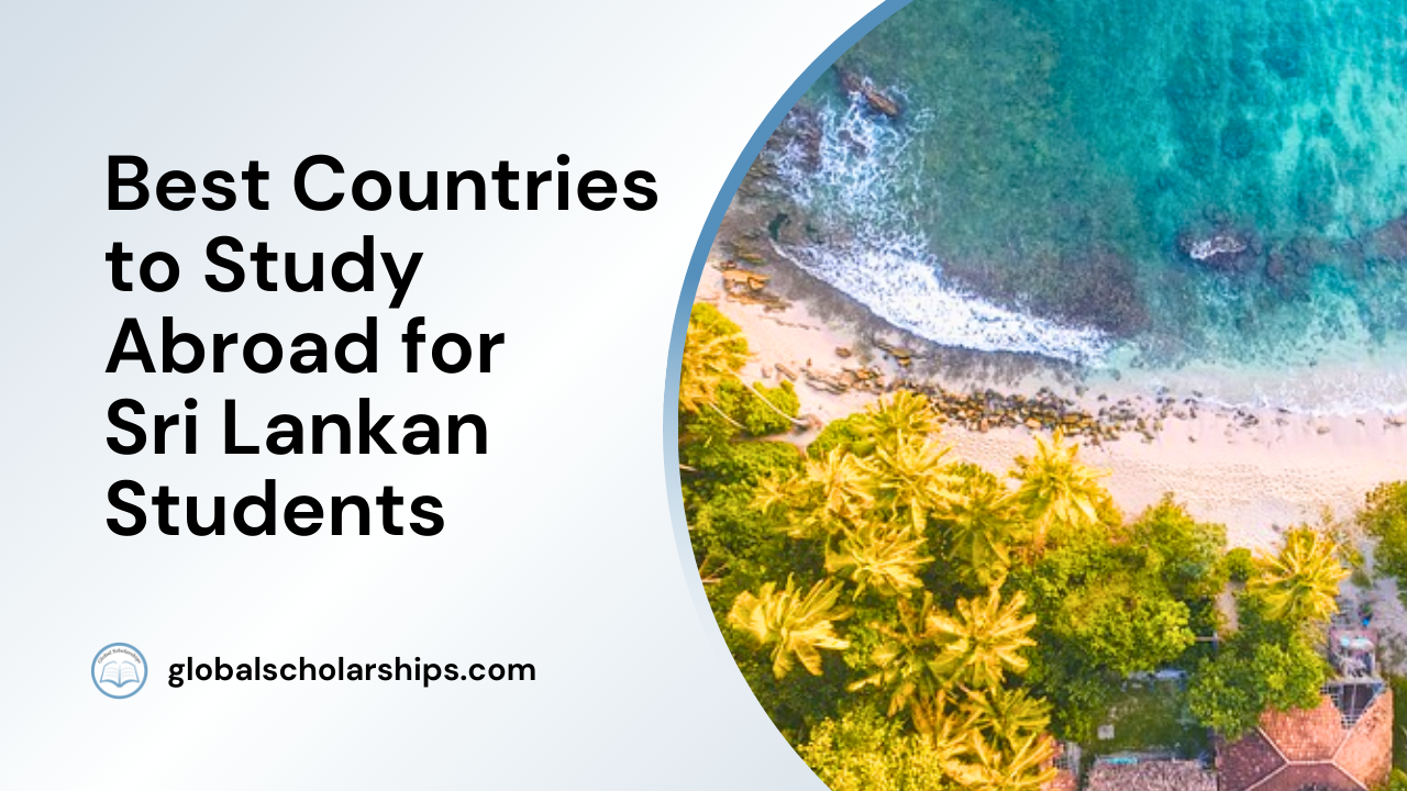 Best Countries to Study Abroad for Sri Lankan Students