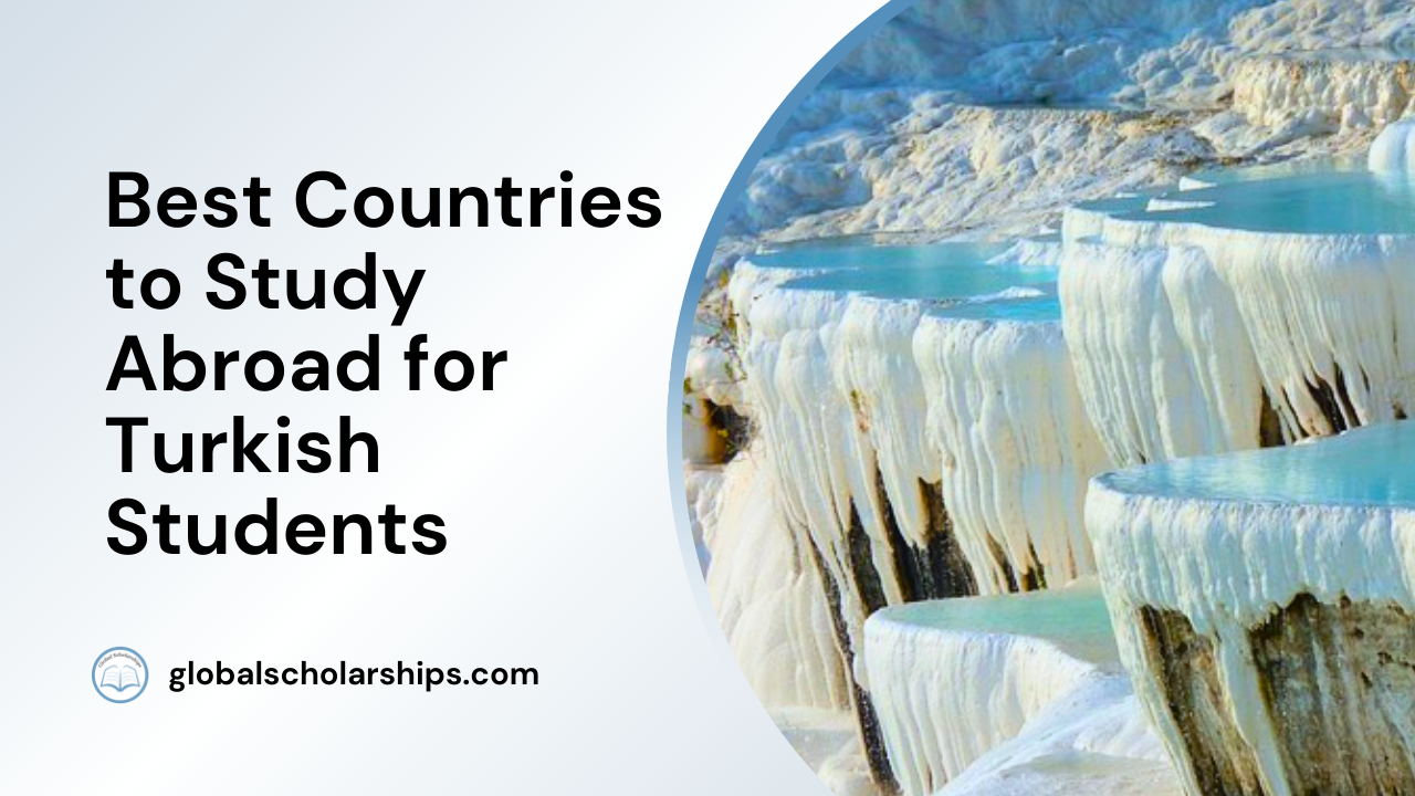 Best Countries to Study Abroad for Turkish Students