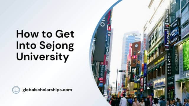 How to Get Into Sejong University