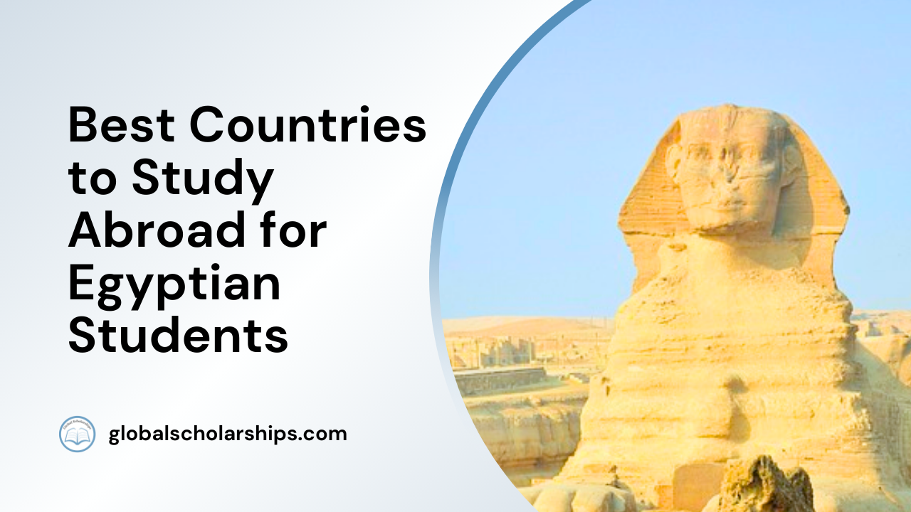 Best Countries to Study Abroad for Egyptian Students