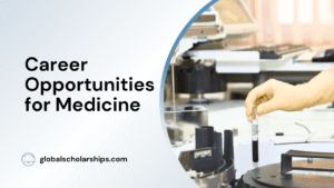 Career Opportunities for Medicine