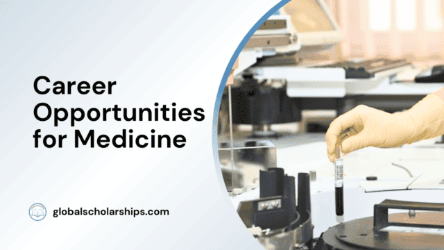Career Opportunities for Medicine