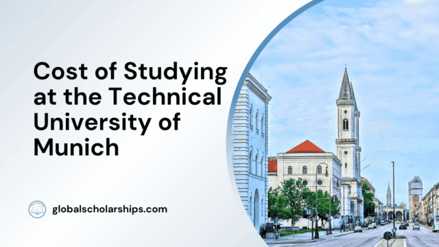 Cost of Studying at the Technical University of Munich