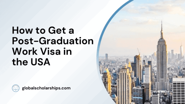 How to Get a Post-Graduation Work Visa in the USA