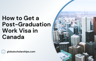 How to Get a Post-Graduation Work Visa in Canada