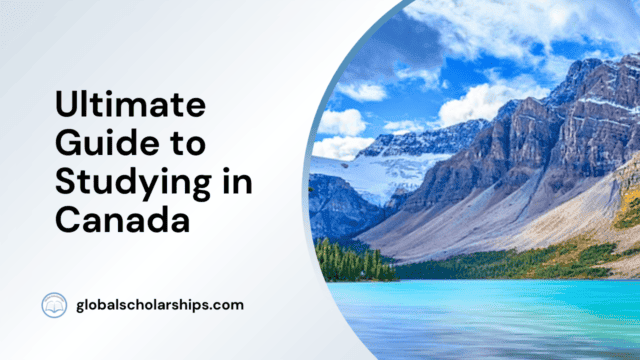 Ultimate Guide to Studying in Canada