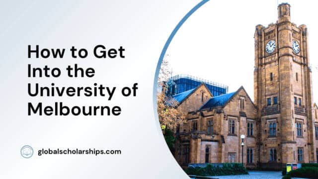 How to Get Into the University of Melbourne