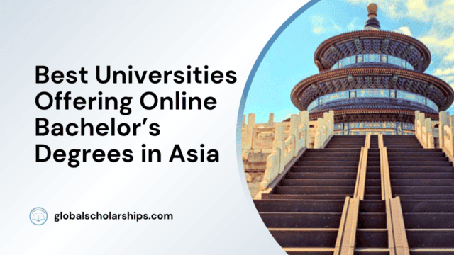 Best Universities Offering Online Bachelor’s Degrees in Asia