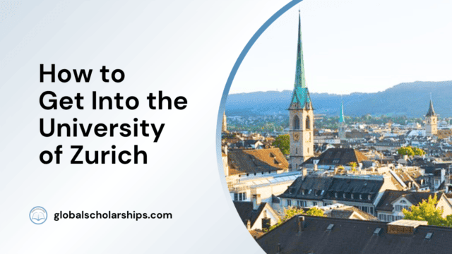How to Get Into the University of Zurich