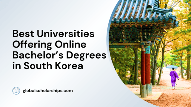 Best Universities Offering Online Bachelor’s Degrees in South Korea
