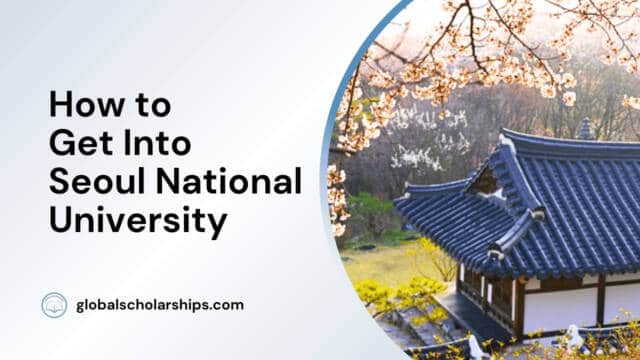 How to Get Into Seoul National University