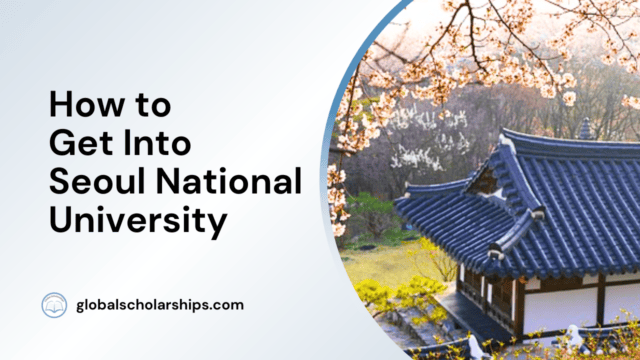 How to Get Into Seoul National University
