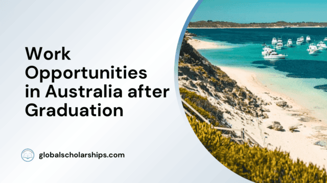 Work Opportunities in Australia after Graduation