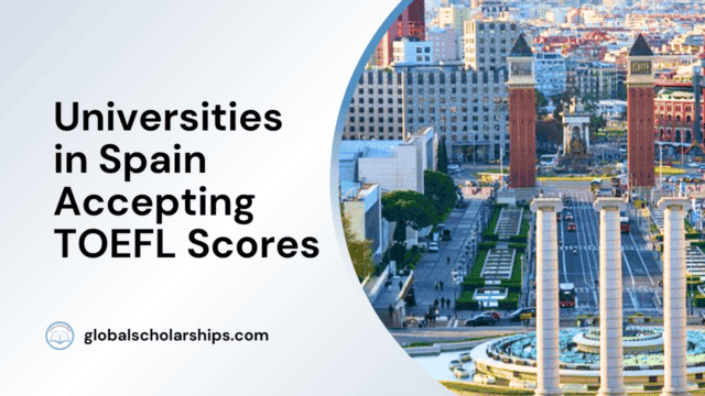 Universities in Spain Accepting TOEFL Scores