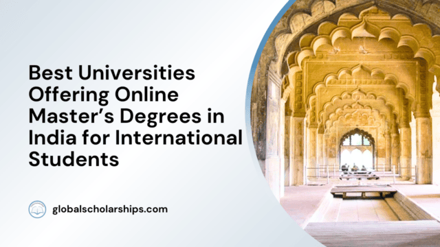 Best Universities Offering Online Master’s Degrees in India for International Students