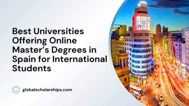 Best Universities Offering Online Master’s Degrees in Spain for International Students