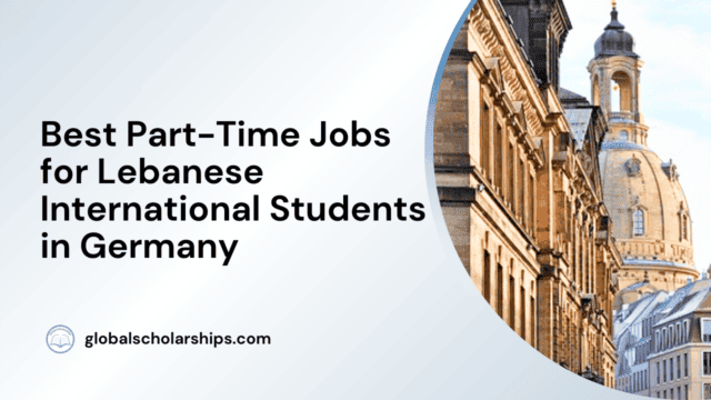 Best Part-Time Jobs for Lebanese International Students in Germany