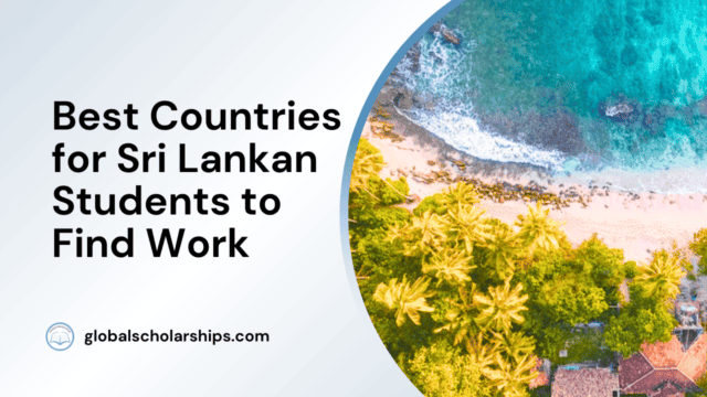 Best Countries for Sri Lankan Students to Find Work