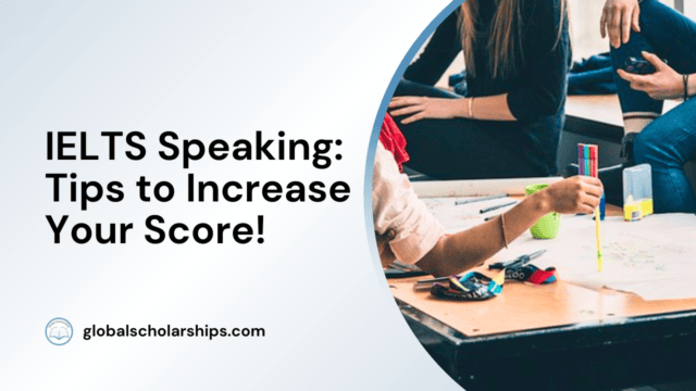 IELTS Speaking: Tips to Increase Your Score!