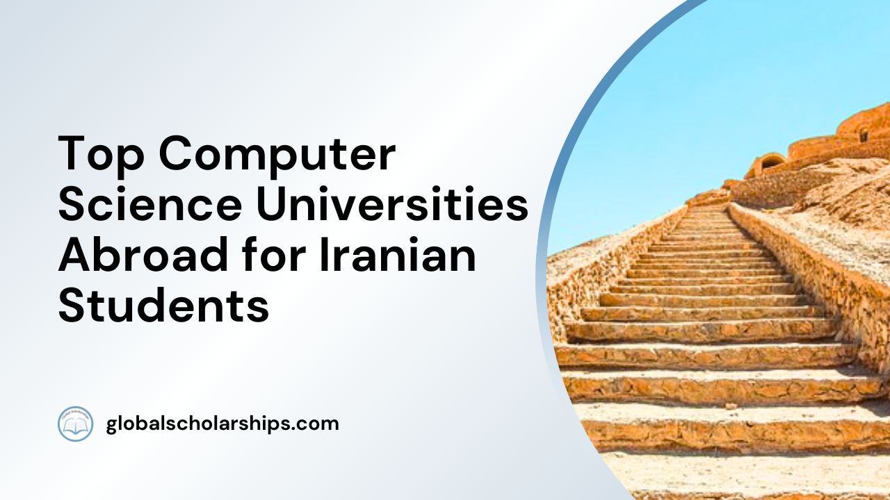 5 Top Computer Science Universities Abroad for Iranian Students