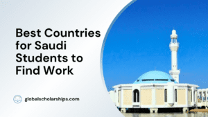 Best Countries for Saudi Students to Find Work