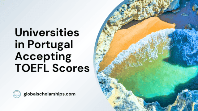 Universities in Portugal Accepting TOEFL Scores