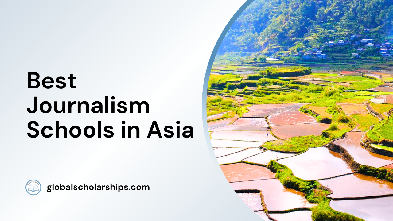 15 Best Journalism Schools in Asia Global Scholarships