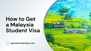 How to Get a Malaysia Student Visa