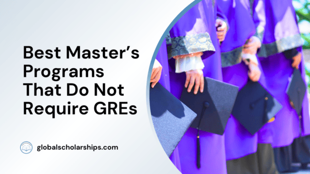 Best Master’s Programs That Do Not Require GREs