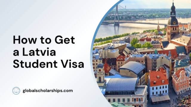 How to Get a Latvia Student Visa